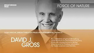 Thumbnail: FORCE OF NATURE: David Gross: 2026 Special Breakthrough Prize in Life Sciences