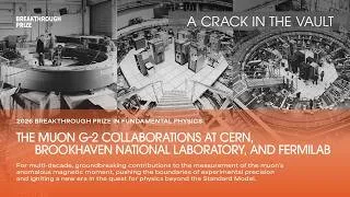 Thumbnail: CRACK IN THE VAULT: Muon G-2 Story w/ David Hertzog: 2026 Breakthrough Prize in Fundamental Physics
