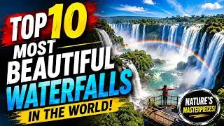 Thumbnail: 🌊 Top 10 Most Beautiful Waterfalls in the World | Nature's Greatest Wonders
