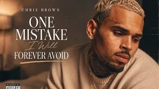 Thumbnail: Chris Brown - One Mistake I Will Forever Avoid