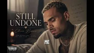 Thumbnail: Chris Brown - Still Undone