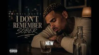 Thumbnail: Chris Brown - I Don't Remember Sober