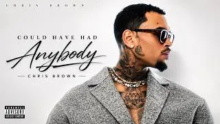 Thumbnail: Chris Brown - Could Have Had Anybody