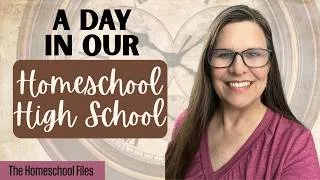Thumbnail: A Real Homeschool High School Day