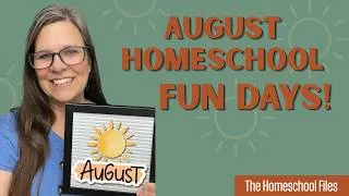 Thumbnail: August Fun Days for Your Homeschool