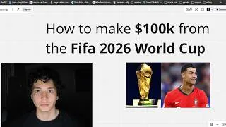 Thumbnail: How I plan to make $100k from the FIFA World Cup 2026