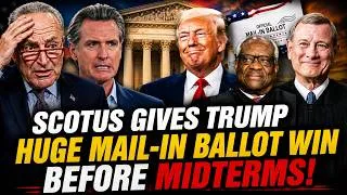 Thumbnail: Democrats EXPLODE as SCOTUS Hands Trump HUGE 6-3 WIN on MAIL-IN BALLOTS Before MIDTERMS!