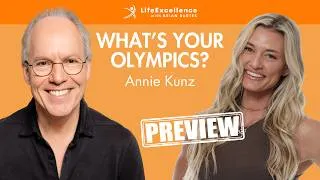 Thumbnail: Preview of LifeExcellence with Brian Bartes - EP096 - Olympic Heptathlete Annie Kunz