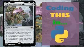 Thumbnail: Python: The Gathering - Coding the Rules of The Millenium Calendar from Magic: the Gathering 