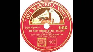 Thumbnail: Ray Noble - The Very Thought Of You (Al Bowlly)