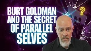 Thumbnail: Burt Goldman - The Secret Of The Parallel Self