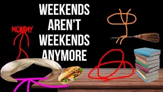 Thumbnail: Why Weekends Don't Feel Like Weekends Anymore