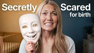 Thumbnail: 5 Phrases Women Say When She's Secretly Afraid of Birth