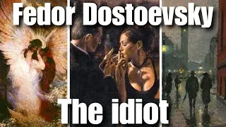 Thumbnail: The Idiot in 9 Minutes - Fedor Dostoevsky