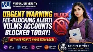 Thumbnail: VULMS Accounts Blocked Today! Important Update for VU Students
