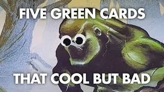 Thumbnail: Green Cards I Want to Work in Old School MTG… But They Don’t