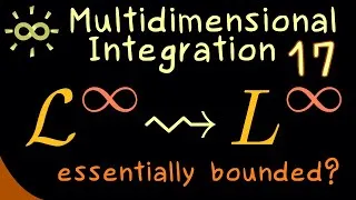 Thumbnail: Multidimensional Integration 17 | Essentially Bounded Functions [dark version]