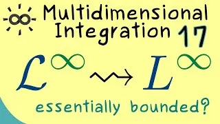 Thumbnail: Multidimensional Integration 17 | Essentially Bounded Functions