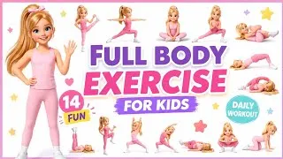 Thumbnail: Full Body Exercise for Kids | 14 Fun Daily Exercises for Healthy | workout for kids 