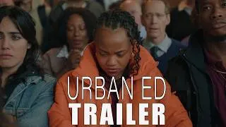 Thumbnail: 'URBAN ED' Official Trailer (2026) | Coming-Of-Age Drama | @Buffalo8BondItMediaCapital