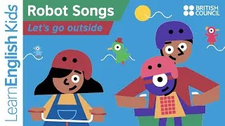 Thumbnail: Robot Songs: Lets go outside