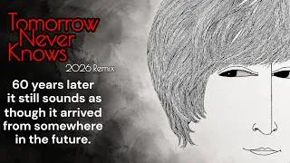 Thumbnail: The Beatles – Tomorrow Never Knows | John’s Voice Opened Up – 2026 Remix