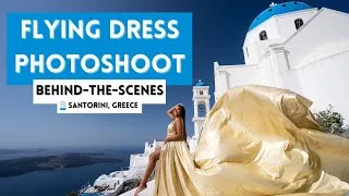 Thumbnail: Santorini Flying Dress Photoshoot Behind-the-Scenes | Greece #TravelVlog