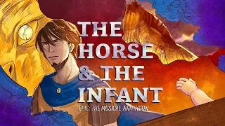 Thumbnail: The Horse & The Infant  | EPIC: The Musical | Full Animatic