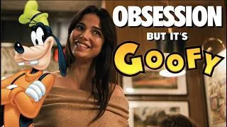 Thumbnail: OBSESSION but it's Goofy!