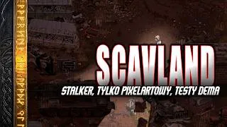 Thumbnail: Scavland / Demo Stalker, ale w wersji pixelartu?