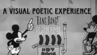 Thumbnail: BANG,BANG! Feat Stevie Wonder  | A Visual Poetic Experience” OKM 