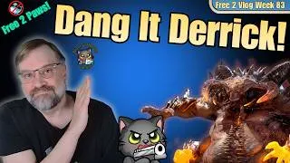 Thumbnail: F2P Free To Vlog Ep 83: Dang It Derrick! - Raid Shadow Legends