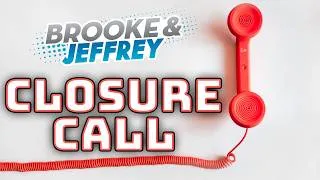 Thumbnail: Two decades in the making... | Closure Call: The Web Date That Got Away | Brooke and Jeffrey