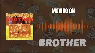 Thumbnail: BROTHER - Moving On (OFFICIAL AUDIO)