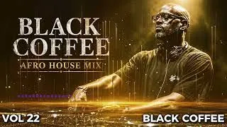 Thumbnail: Afro House 2026 Mix | Deep Melodic Set  🎧 | Black Coffee Style Vol.22