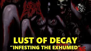 Thumbnail: Lust of Decay  - Infesting The Exhumed (2002)