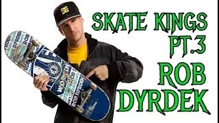 Thumbnail: SKATE KINGS | PT.3 | ROB DYRDEK