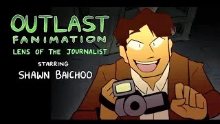Thumbnail: Outlast Fanimation: “Lens of the Journalist” (Starring Shawn Baichoo)!