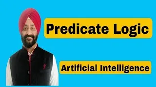 Thumbnail: Lec 15: Predicate Logic | First Order Predicate Logic | Artificial Intelligence (AI)