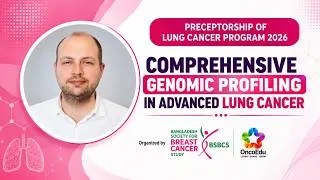 Thumbnail: Comprehensive Genomic Profiling in Advanced Lung Cancer | Precision Oncology & NGS | Dr. Kirill Shur