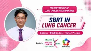 Thumbnail: SBRT in NSCLC | NCCN Updates & Current Evidence | Prof. Dr. Dodul Mondal