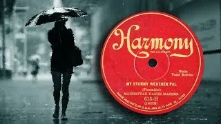 Thumbnail: Manhattan Dance Makers -  My Stormy Weather Pal (1928)