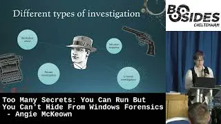 Thumbnail: Too Many Secrets: You Can Run But You Can't Hide From Windows Forensics - Angie McKeown