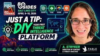 Thumbnail: Build Your Own Threat Intel Platform (No Budget Required) | DIY TIP Guide | BSidesSLC 2026