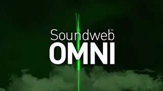 Thumbnail: The Next Evolution of Soundweb OMNI