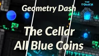 Thumbnail: Geometry Dash | The Cellar | All Blue Coins