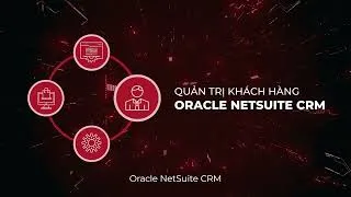 Thumbnail: Oracle NetSuite Solutions – Empowering Business Digital Transformation | BTM Global Vietnam