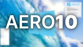 Thumbnail: I Tried a 9-Year-Old Windows Mod... Aero 10