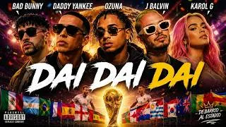 Thumbnail: Bad Bunny, Daddy Yankee, Ozuna, J Balvin Karol G - Dai Dai Dai  (Official AI Music) World Cup Song