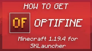 Thumbnail: How to get Optifine for Minecraft 1.19.4 [Java] on SKLauncher | BucketGeek